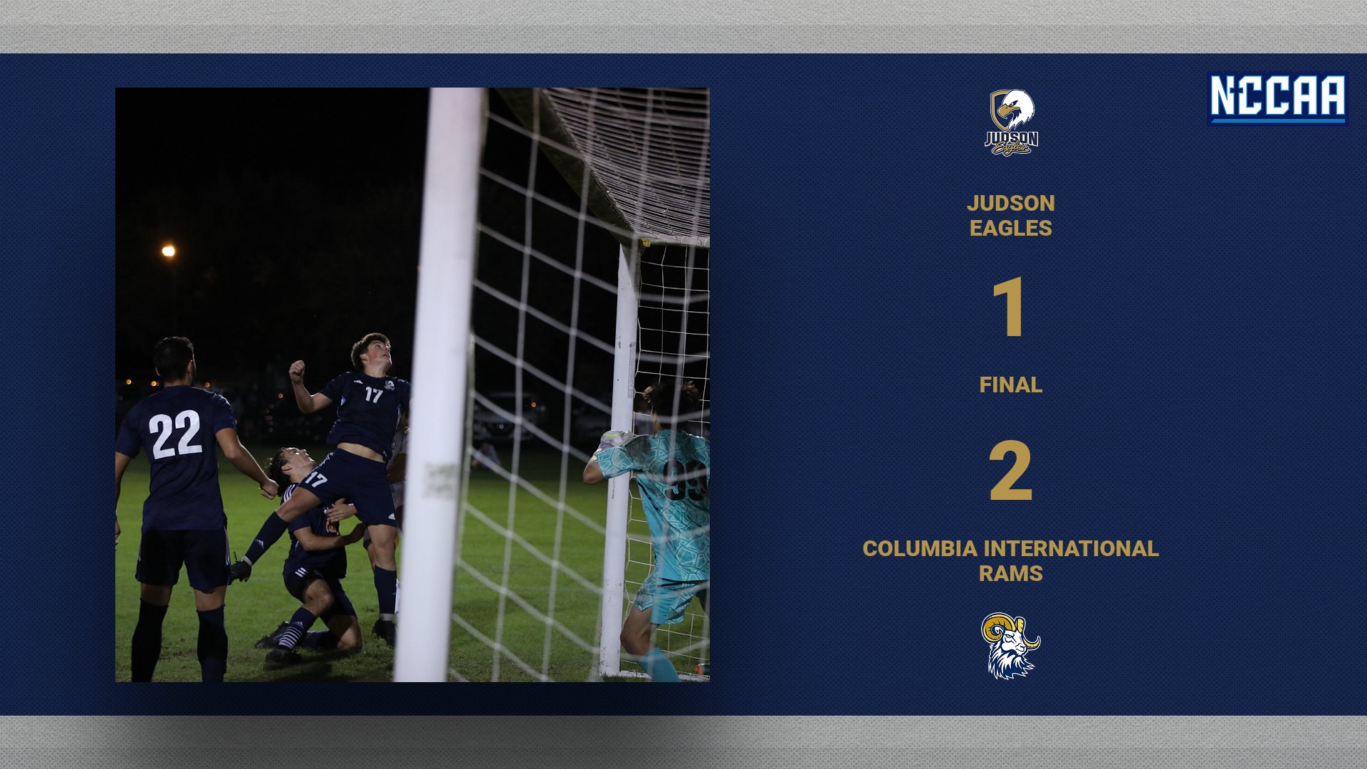 Eagles Unable to Hold Late Lead as CIU Scores Twice to Defeat Judson 2-1 to Begin NCCAA Play